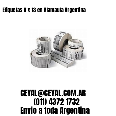 Etiquetas 8 x 13 en Alamaula Argentina