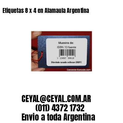 Etiquetas 8 x 4 en Alamaula Argentina
