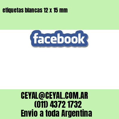 etiquetas blancas 12 x 15 mm