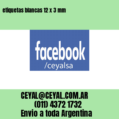 etiquetas blancas 12 x 3 mm