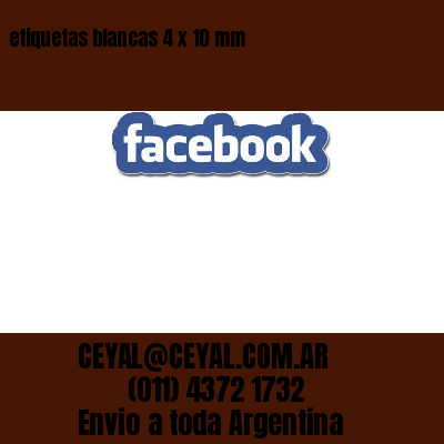 etiquetas blancas 4 x 10 mm