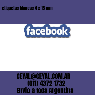 etiquetas blancas 4 x 15 mm