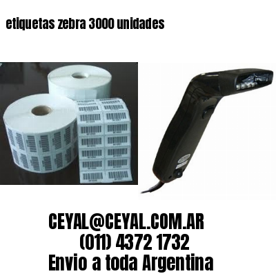 etiquetas zebra 3000 unidades