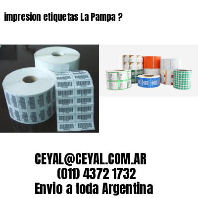 impresion etiquetas La Pampa ?