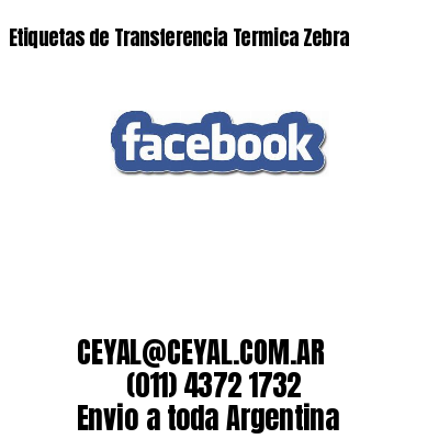 Etiquetas de Transferencia Termica Zebra 