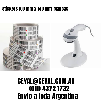 stickers 100 mm x 140 mm	blancas