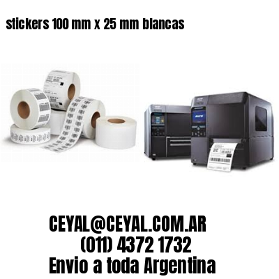 stickers 100 mm x 25 mm	blancas