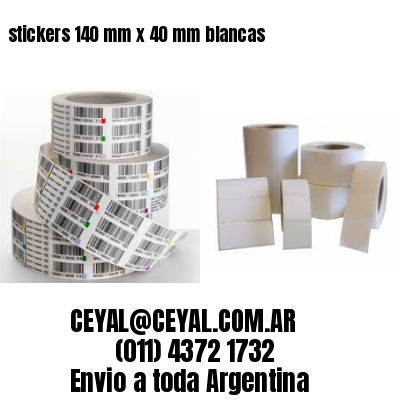 stickers 140 mm x 40 mm	blancas