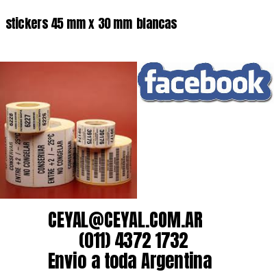 stickers 45 mm x 30 mm	blancas