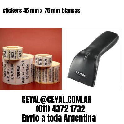 stickers 45 mm x 75 mm	blancas