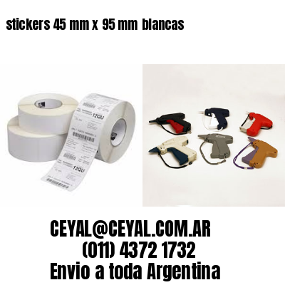 stickers 45 mm x 95 mm	blancas