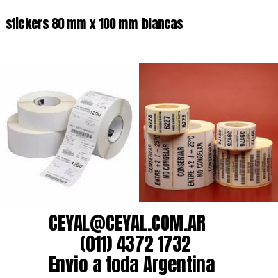 stickers 80 mm x 100 mm	blancas