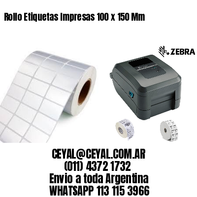 Rollo Etiquetas Impresas 100 x 150 Mm