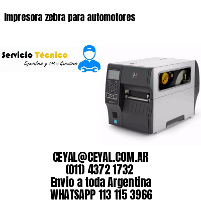 Impresora zebra para automotores