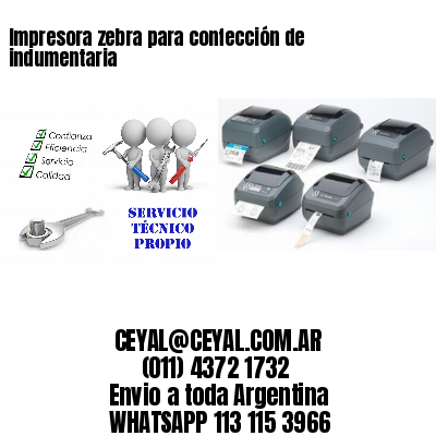 Impresora zebra para confección de indumentaria