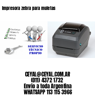 Impresora zebra para muletas