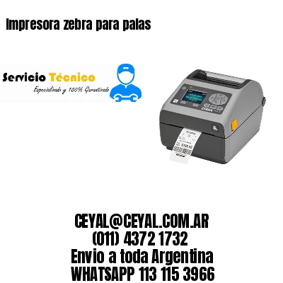 Impresora zebra para palas