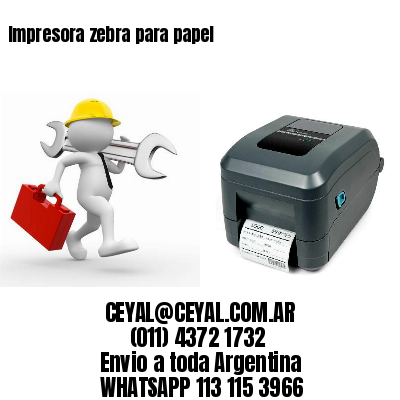 Impresora zebra para papel