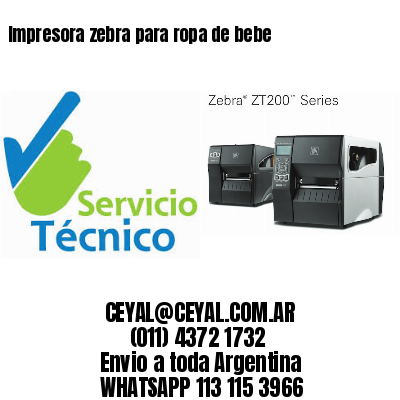 Impresora zebra para ropa de bebe