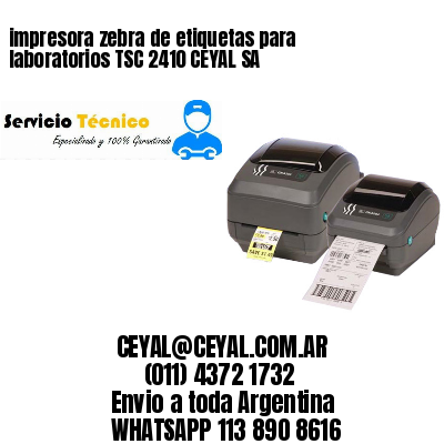 impresora zebra de etiquetas para laboratorios TSC 2410 CEYAL SA