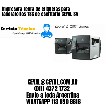 impresora zebra de etiquetas para laboratorios TSC de escritorio CEYAL SA