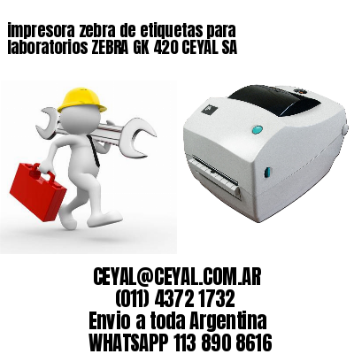 impresora zebra de etiquetas para laboratorios ZEBRA GK 420 CEYAL SA