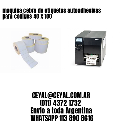 maquina cebra de etiquetas autoadhesivas para codigos 40 x 100