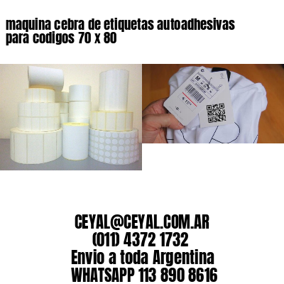 maquina cebra de etiquetas autoadhesivas para codigos 70 x 80