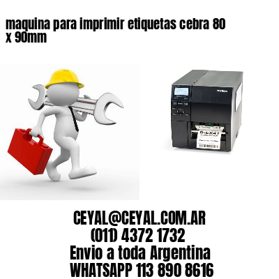 maquina para imprimir etiquetas cebra 80 x 90mm