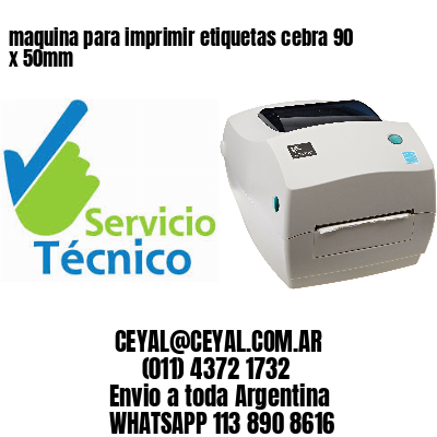 maquina para imprimir etiquetas cebra 90 x 50mm