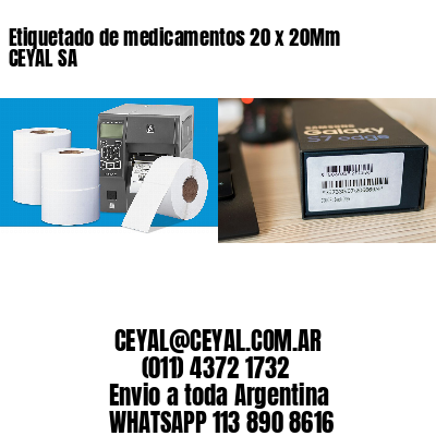 Etiquetado de medicamentos 20 x 20Mm CEYAL SA