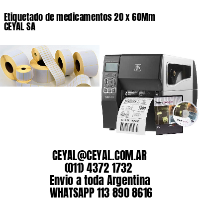 Etiquetado de medicamentos 20 x 60Mm CEYAL SA