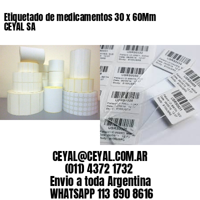 Etiquetado de medicamentos 30 x 60Mm CEYAL SA