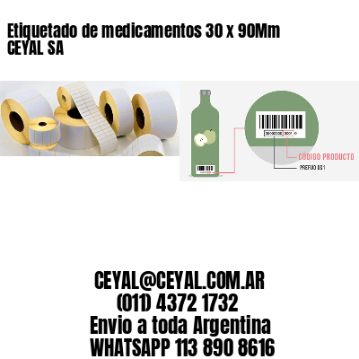 Etiquetado de medicamentos 30 x 90Mm CEYAL SA