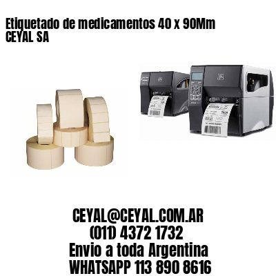 Etiquetado de medicamentos 40 x 90Mm CEYAL SA