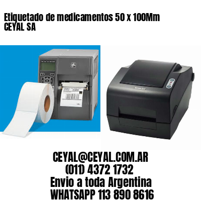 Etiquetado de medicamentos 50 x 100Mm CEYAL SA