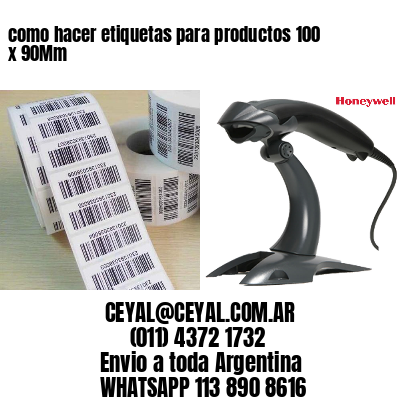 como hacer etiquetas para productos 100 x 90Mm