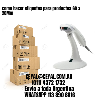 como hacer etiquetas para productos 60 x 20Mm