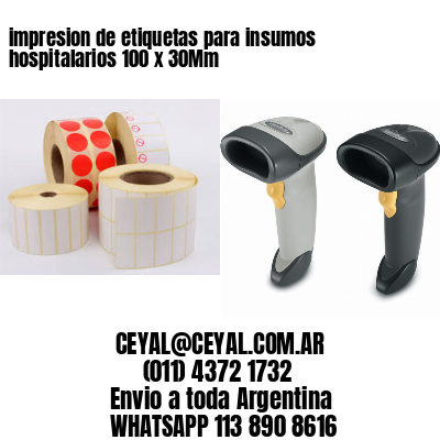 impresion de etiquetas para insumos hospitalarios 100 x 30Mm