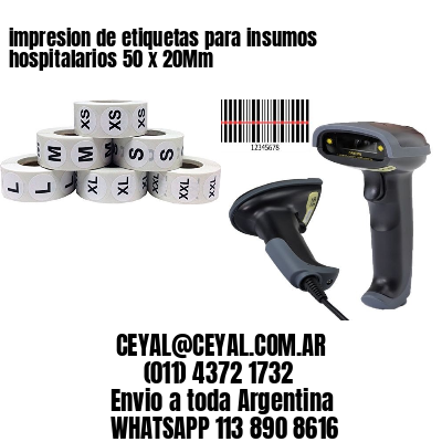 impresion de etiquetas para insumos hospitalarios 50 x 20Mm