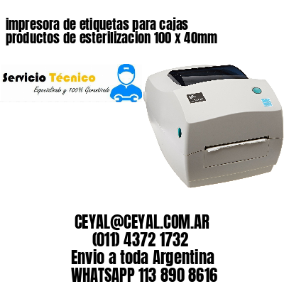 impresora de etiquetas para cajas productos de esterilizacion 100 x 40mm