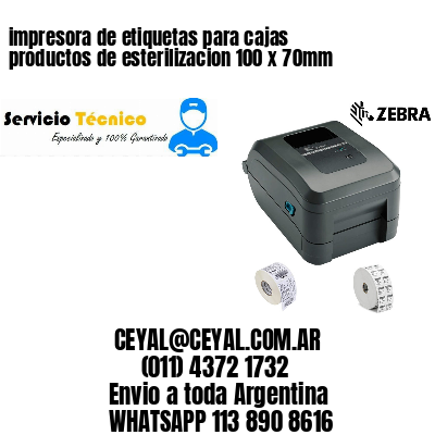 impresora de etiquetas para cajas productos de esterilizacion 100 x 70mm