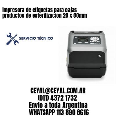impresora de etiquetas para cajas productos de esterilizacion 20 x 80mm
