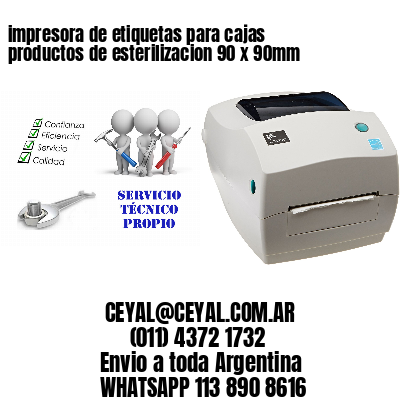 impresora de etiquetas para cajas productos de esterilizacion 90 x 90mm