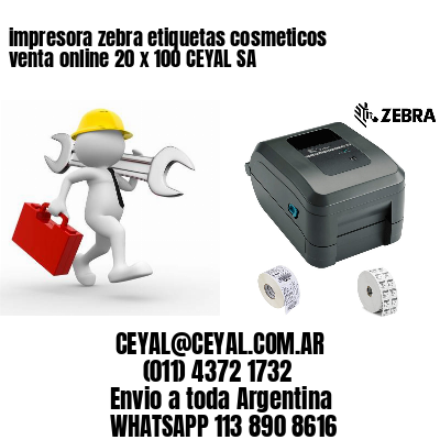 impresora zebra etiquetas cosmeticos venta online 20 x 100 CEYAL SA