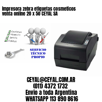 impresora zebra etiquetas cosmeticos venta online 20 x 50 CEYAL SA