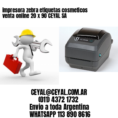 impresora zebra etiquetas cosmeticos venta online 20 x 90 CEYAL SA