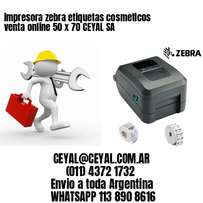 impresora zebra etiquetas cosmeticos venta online 50 x 70 CEYAL SA