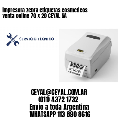 impresora zebra etiquetas cosmeticos venta online 70 x 20 CEYAL SA