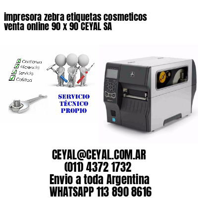 impresora zebra etiquetas cosmeticos venta online 90 x 90 CEYAL SA
